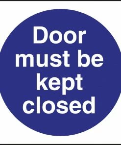 Vogue Door Must Be Kept Closed Sign