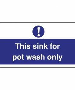 Vogue This Sink For Pot Wash Only Sign
