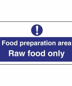 Vogue Food Preparation Area Raw Food Only Sign